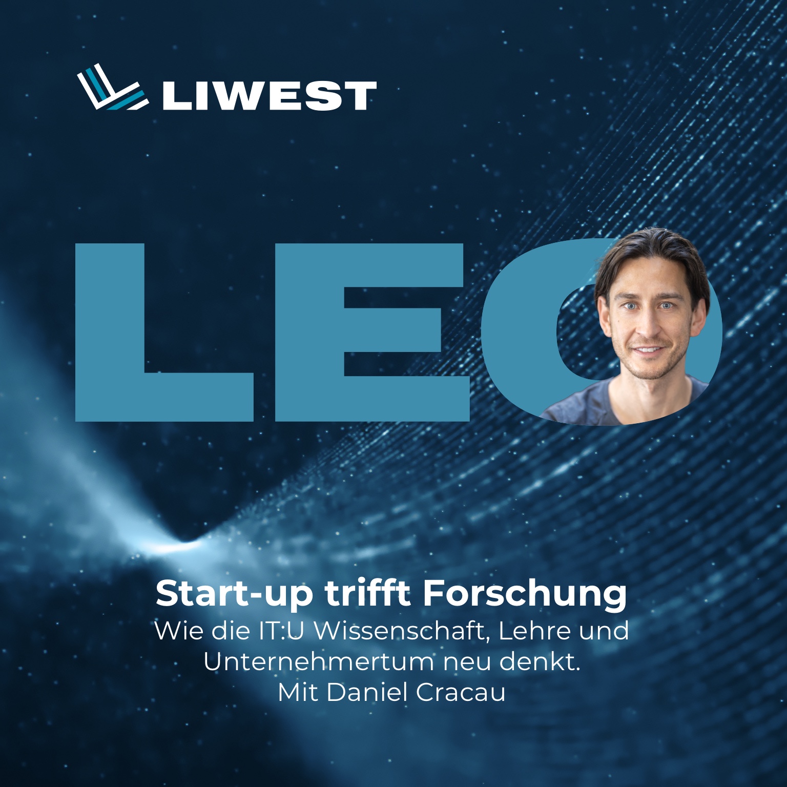 LEO – dein Podcast für die Technologie- und Start-up-Welt in Oberösterreich